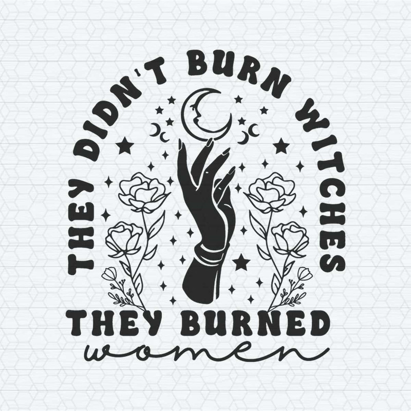 ChampionSVG-Retro-They-Didnt-Burn-Witches-They-Burned-Women-SVG.jpg