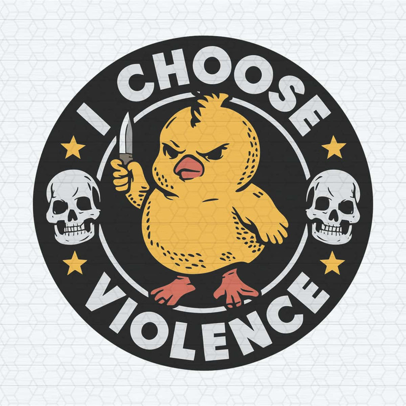 ChampionSVG-I-Choose-Violence-Funny-Baby-Chicken-Svg.jpg