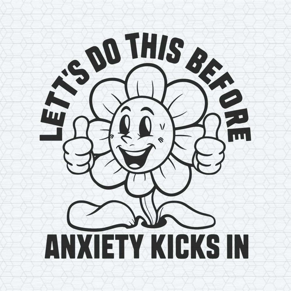ChampionSVG-Let’s-do-this-before-anxiety-kicks-in-SVG.jpg