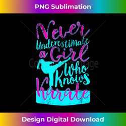 Never Underestimate a Girl Who Knows Karate Quote for Girls - Crafted Sublimation Digital Download - Craft with Boldness and Assurance