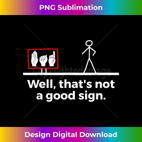 Humor Asl Sign Funny ASL American Sign Language - Urban Sublimation PNG Des | Inspire ...