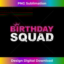birthday squad cool funny bday team men women boy girl - artisanal sublimation png file - reimagine your sublimation pieces