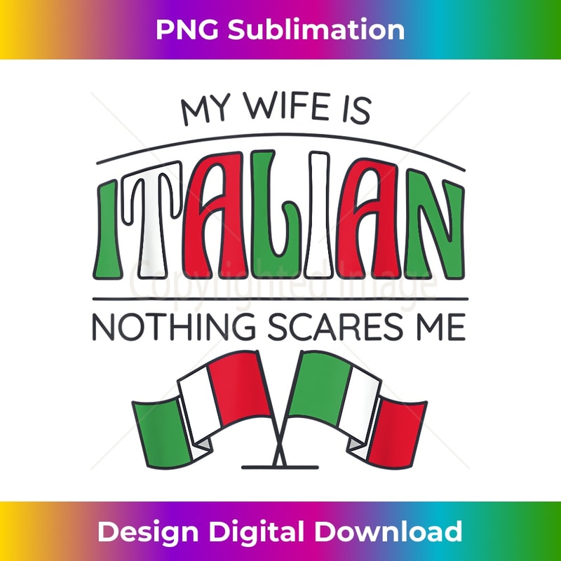 MD-20240115-18712_Mens Vintage Wife Is Italian Nothing Scares Me Italy Flag 1513.jpg