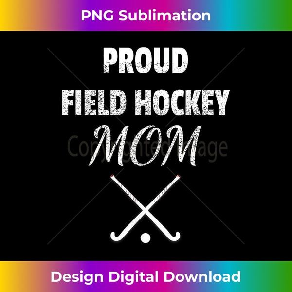 WA-20240121-14729_Proud Field Hockey Mom - Funny Proud Mom T 2702.jpg