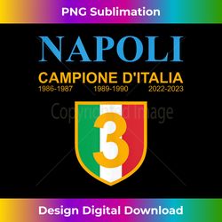 NAPLES 2022 2023 ITALY CHAMPION - Minimalist Sublimation Digital File - Spark Your Artistic Genius