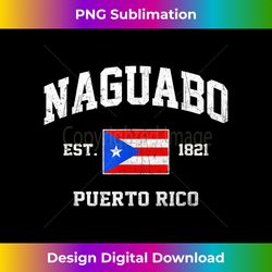 Naguabo Puerto Rico vintage Boricua flag Athletic style - Sleek Sublimation PNG Download - Rapidly Innovate Your Artistic Vision