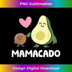 mamacado avocado lover mom cute avocado mamacado - eco-friendly sublimation png download - channel your creative rebel