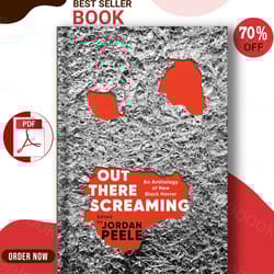 out there screaming: an anthology of new black horror by jordan peele