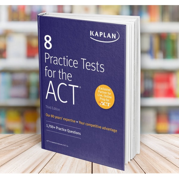 8 Practice Tests for the ACT Kaplan Test Prep | Inspire Uplift
