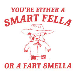 are you a smart fella or fart smella svg