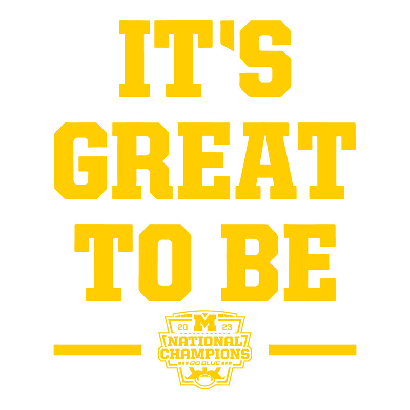 0901242025-its-great-to-be-national-champs-2023-michigan-svg-0901242025png.png