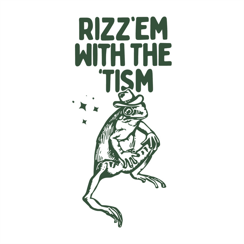 Rizz 'Em With The 'Tism SVG.png