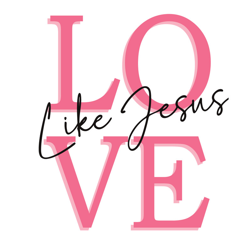 0901241094-valentine-love-like-jesus-bible-verse-svg-0901241094png.png