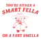 0901241118-are-you-a-smart-fella-or-fart-smella-svg-0901241118png.png