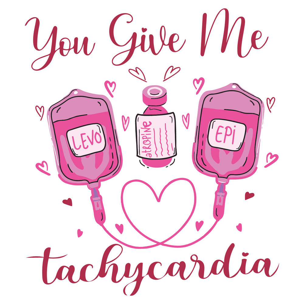 1001241059-you-give-me-tachycardia-pharmacist-valentine-svg-1001241059png.png