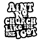 ul221223t11---aint-no-church-like-the-one-i-got-svg-religious-svg-christian-shirt-svg-aintnochurchliketheoneigotsvg2creligioussvg2cchristianshirtsvgpng.png