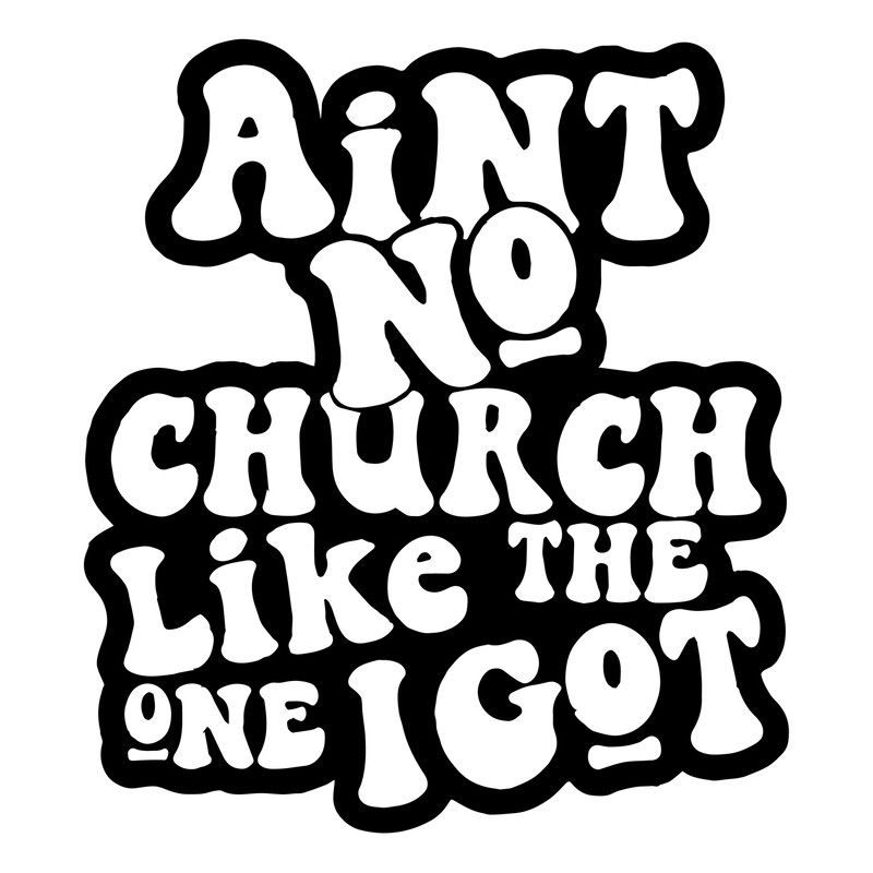 ul221223t11---aint-no-church-like-the-one-i-got-svg-religious-svg-christian-shirt-svg-aintnochurchliketheoneigotsvg2creligioussvg2cchristianshirtsvgpng.png