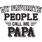 ul241223t3---papa-svg-png-fathers-day-gift-for-papa-my-favorite-people-call-me-papa-svg-papa-shirt-iron-on-png-papa-gift-svg-dxf-ul241223t3png.png