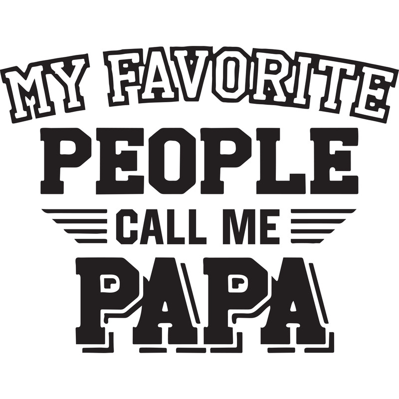 ul241223t3---papa-svg-png-fathers-day-gift-for-papa-my-favorite-people-call-me-papa-svg-papa-shirt-iron-on-png-papa-gift-svg-dxf-ul241223t3png.png