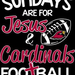 sundays are for jesus & cardinals football svg