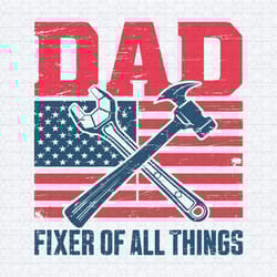 dad fixer of all the things mechanic dad svg