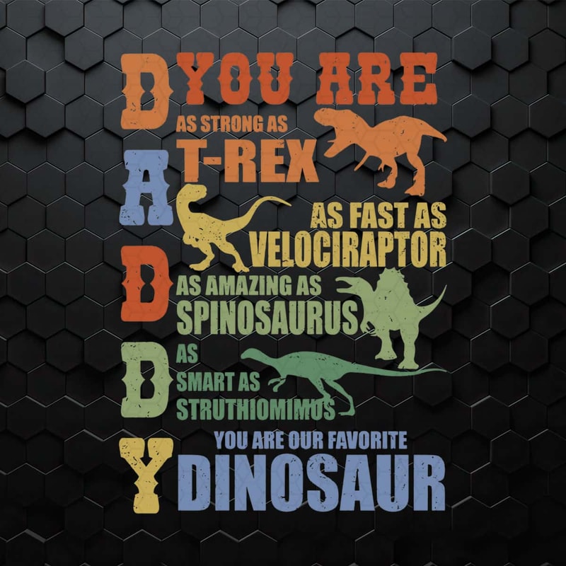Daddy Dinosaur You Are As Strong As T Rex SVG.jpg