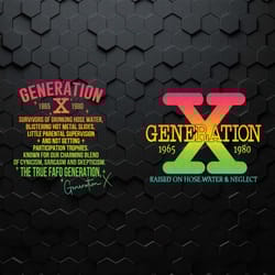 generation x raised on hose water and neglect svg1