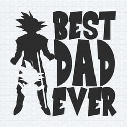 goku best dad ever dragon ball svg