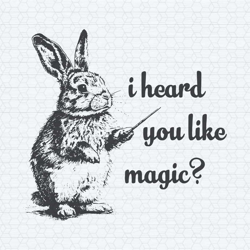 ChampionSVG-Retro-I-Heard-You-Like-Magic-Rabbit-SVG.jpg