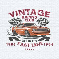 vintage style racing club life life in the fast lane 1984 png