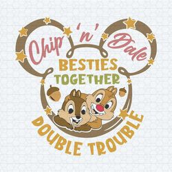 chip n dale besties together double trouble svg