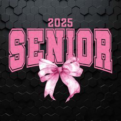 senior 2025 coquette bow class of 2025 png
