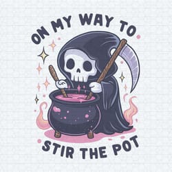 on my way to stir the pot snarky skeleton png
