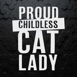 proud childless cat lady 2024 election svg