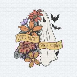 sorta sweet sorta spooky floral ghost svg