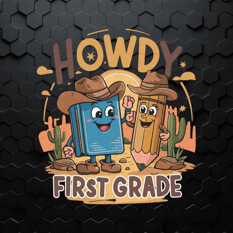 WikiSVG-Vintage-Howdy-First-Grade-Western-School-Svg.jpg