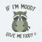 ChampionSVG-If-I’m-Moody-Give-Me-Foody-Funny-Quotes-SVG.jpg