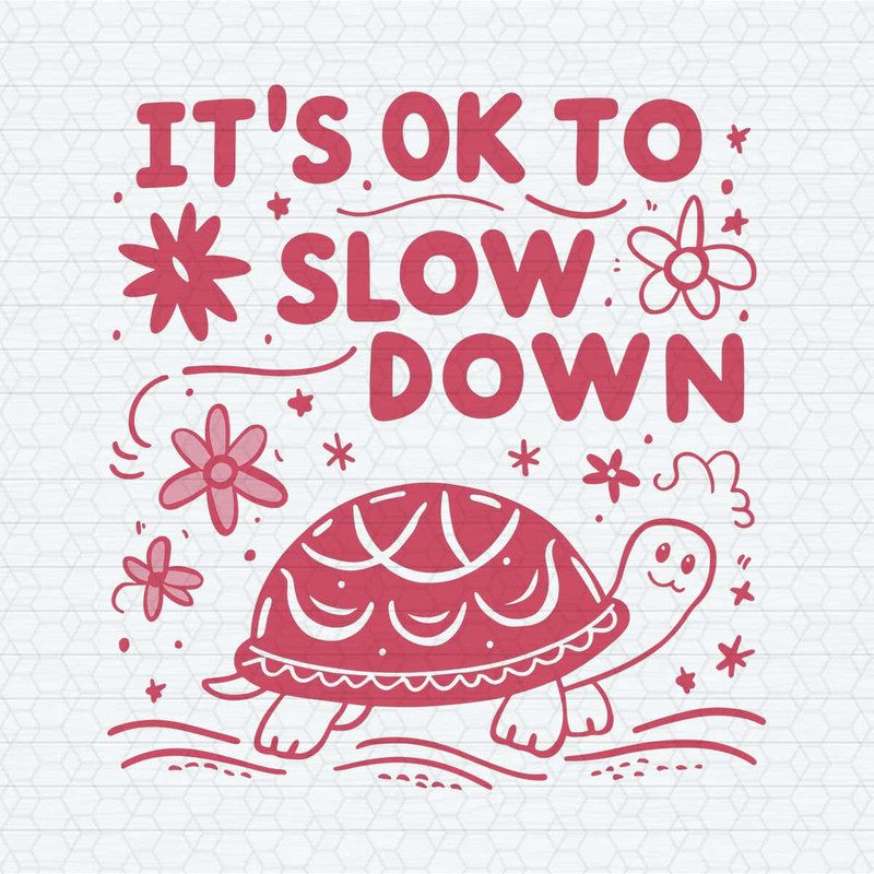 ChampionSVG-Trendy-Design-Ok-To-Slow-Down-Mental-HealthSVG.jpg