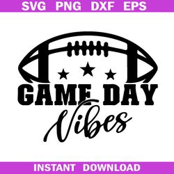 Game Day Vibes SVG, Football Game Day Vibes SVG, Super bowl SVG, NFL SVG, Game Day SVG Cricut