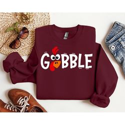 gobble gobble thanksgiving sweatshirt, thanksgiving hoodie womens, family thanksgiving sweater, funny thanksgiving ,than