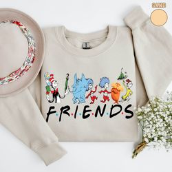 dr seuss friends sweatshirt - dr seuss crewneck - friends sweatshirt - cat in the hat shirt - dr seuss friends shirt - f