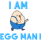 I am a Egg man -Can I Offer You a Nice Egg In This Trying Time - It_s Always Sunny.png