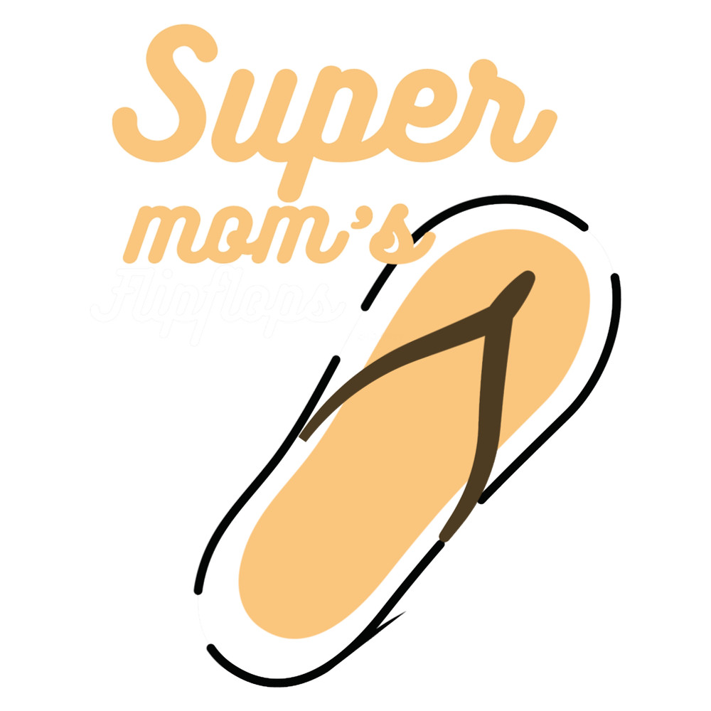 Super mom_s flipflops ,funny design for mother birthday gift(1).png