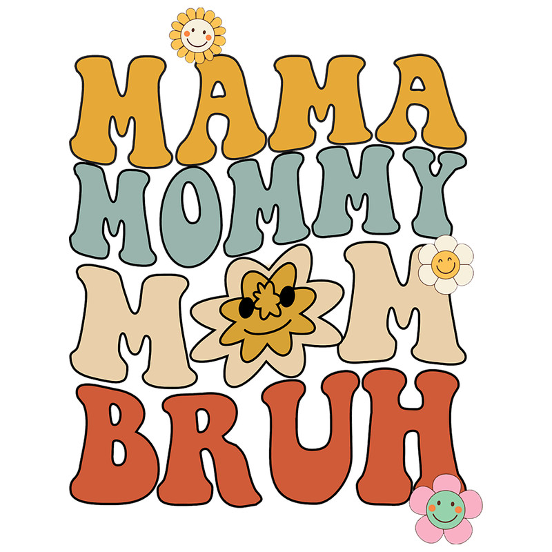 Mama Mommy Mom Bruh Retro Groovy Mothers Day.png
