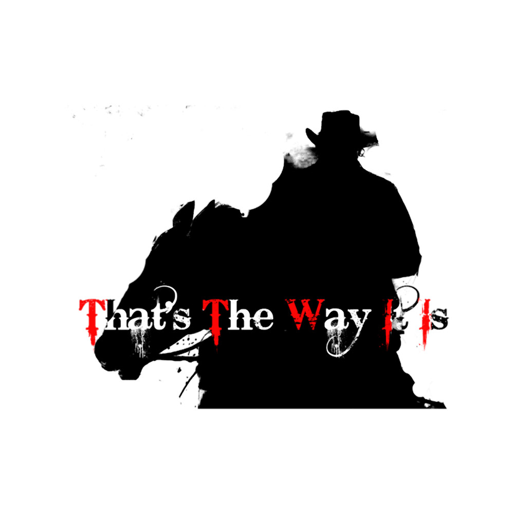 That_s The Way It Is.png
