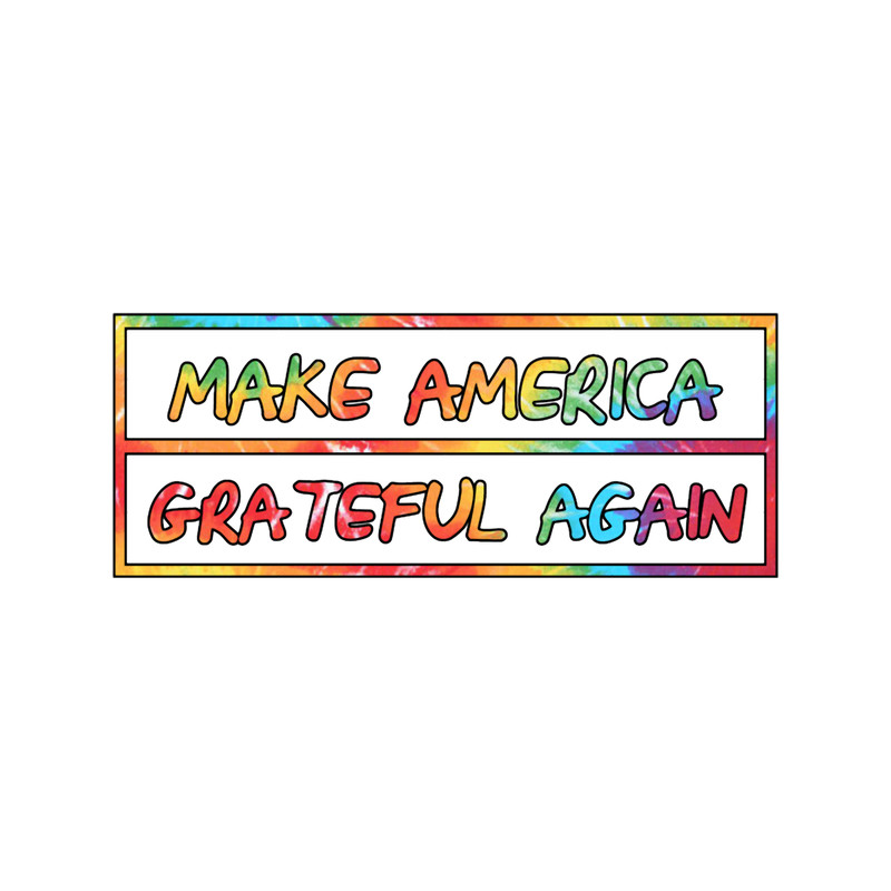 Make America GRATEFUL Again x Tie Dye.png