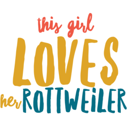 this girl loves her rottweiler