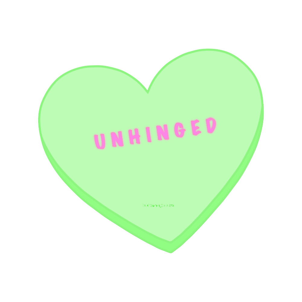 unhinged conversation heart.png