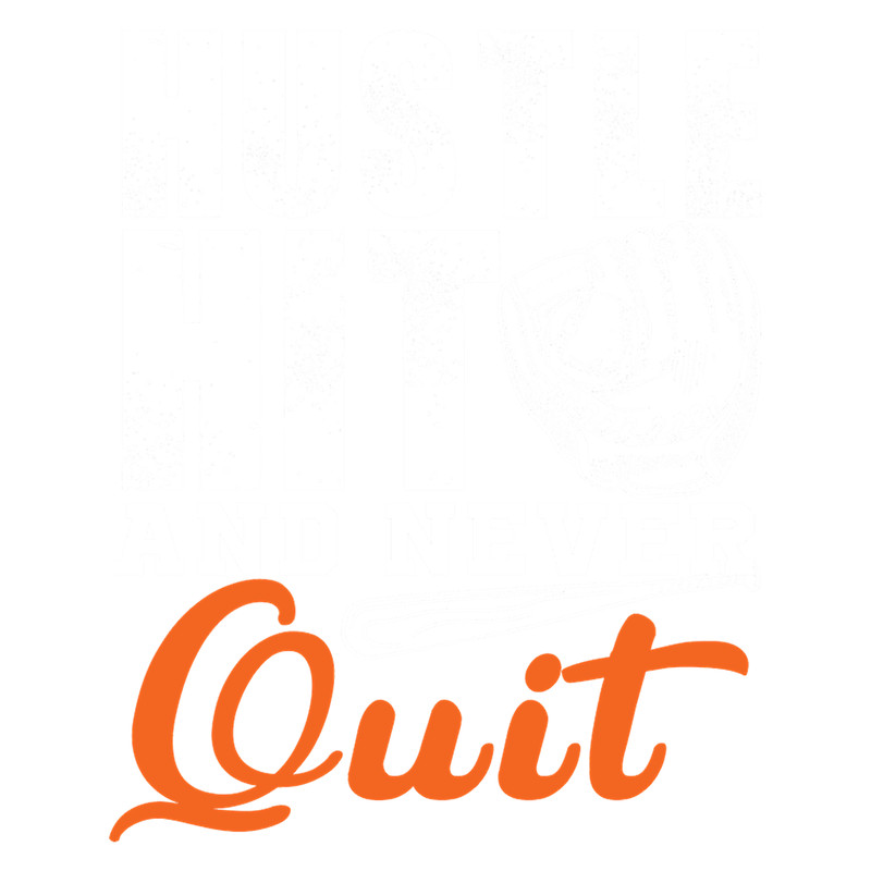 Baseball Puns Hustle Hit And Never Quit.png