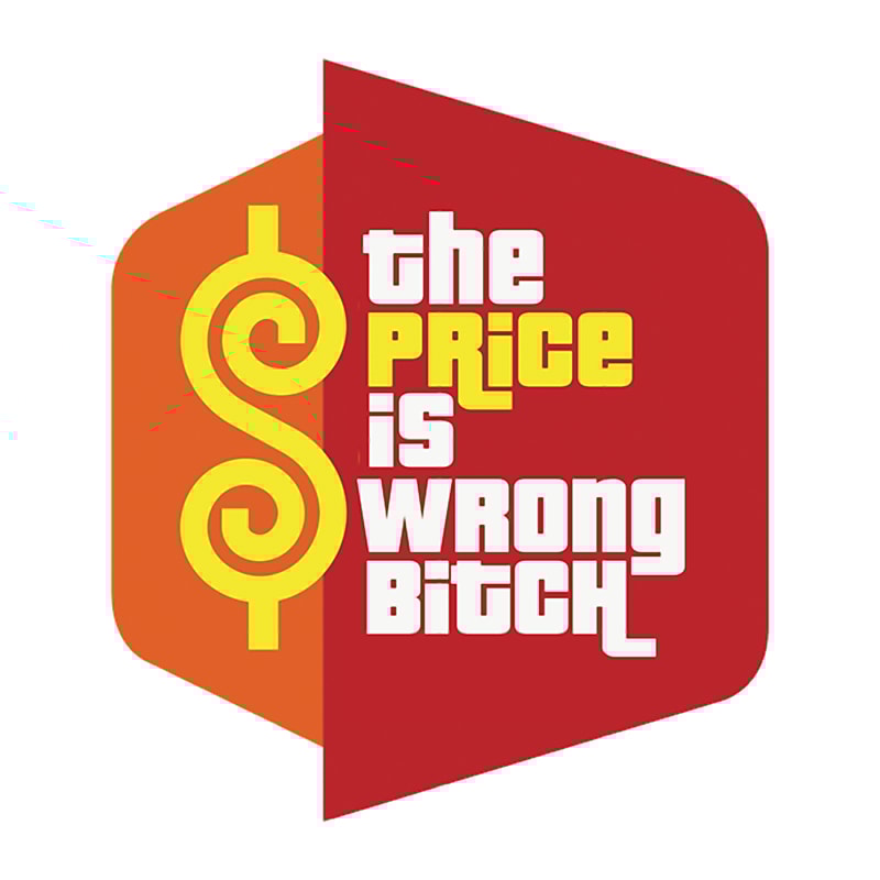 The Price Is Wrong Bitch Game Show Logo Parody .png